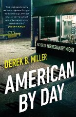 American By Day: Shortlisted for the CWA Gold Dagger Award cena un informācija | Fantāzija, fantastikas grāmatas | 220.lv