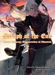 Seraph Of The End: Guren Ichinose, Resurrection At Nineteen, Volume 2 cena un informācija | Fantāzija, fantastikas grāmatas | 220.lv