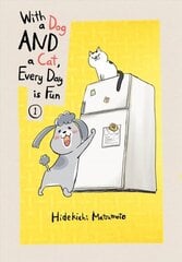 With A Dog And A Cat, Every Day Is Fun, Volume 1 цена и информация | Фантастика, фэнтези | 220.lv