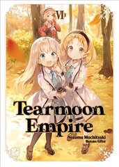 Tearmoon Empire: Volume 6 цена и информация | Фантастика, фэнтези | 220.lv