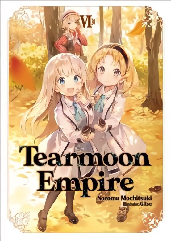 Tearmoon Empire: Volume 6 cena un informācija | Fantāzija, fantastikas grāmatas | 220.lv