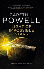 Light of Impossible Stars: An Embers of War Novel cena un informācija | Fantāzija, fantastikas grāmatas | 220.lv