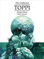 Collected Toppi vol.3: South America цена и информация | Фантастика, фэнтези | 220.lv