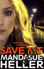 Save Me: The Most Gritty and Gripping Crime Thriller You'll Read This Year цена и информация | Фантастика, фэнтези | 220.lv