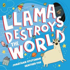 Llama Destroys the World cena un informācija | Grāmatas mazuļiem | 220.lv