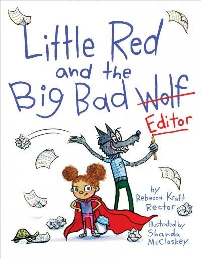 Little Red and the Big Bad Editor cena un informācija | Grāmatas mazuļiem | 220.lv