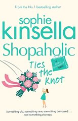 Shopaholic Ties The Knot: (Shopaholic Book 3) цена и информация | Фантастика, фэнтези | 220.lv