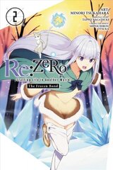 Re:ZERO -Starting Life in Another World-, The Frozen Bond, Vol. 2 cena un informācija | Fantāzija, fantastikas grāmatas | 220.lv