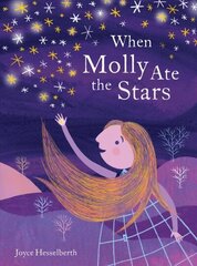 When Molly Ate the Stars cena un informācija | Grāmatas mazuļiem | 220.lv