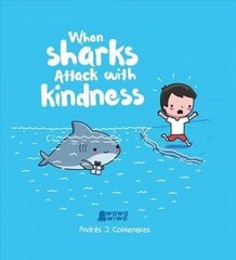 When Sharks Attack With Kindness цена и информация | Фантастика, фэнтези | 220.lv