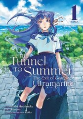 Tunnel to Summer, the Exit of Goodbyes: Ultramarine (Manga) Vol. 1 cena un informācija | Fantāzija, fantastikas grāmatas | 220.lv