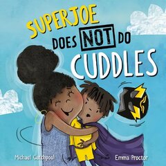SuperJoe Does NOT Do Cuddles cena un informācija | Grāmatas mazuļiem | 220.lv