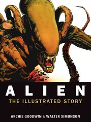 Alien: The Illustrated Story: The Illustrated Story (Facsimile Cover Regular Edition) cena un informācija | Fantāzija, fantastikas grāmatas | 220.lv