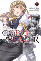 Goblin Slayer, Vol. 9 (light novel) цена и информация | Фантастика, фэнтези | 220.lv