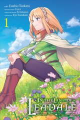 In the Land of Leadale, Vol. 1 (manga) цена и информация | Фантастика, фэнтези | 220.lv