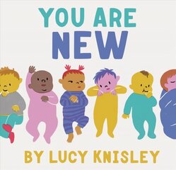You Are New: (New Baby Books for Kids, Expectant Mother Book, Baby Story Book) cena un informācija | Grāmatas mazuļiem | 220.lv