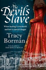 Devil's Slave: the stunning sequel to The King's Witch cena un informācija | Fantāzija, fantastikas grāmatas | 220.lv