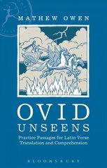 Ovid Unseens: Practice Passages for Latin Verse Translation and Comprehension цена и информация | Исторические книги | 220.lv