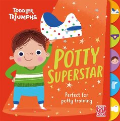 Toddler Triumphs: Potty Superstar: A potty training book for boys цена и информация | Книги для подростков и молодежи | 220.lv