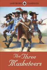 Ladybird Classics: The Three Musketeers cena un informācija | Grāmatas pusaudžiem un jauniešiem | 220.lv