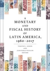 Monetary and Fiscal History of Latin America, 1960-2017 цена и информация | Исторические книги | 220.lv