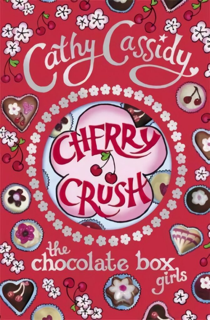Chocolate Box Girls: Cherry Crush: Cherry Crush cena un informācija | Grāmatas pusaudžiem un jauniešiem | 220.lv