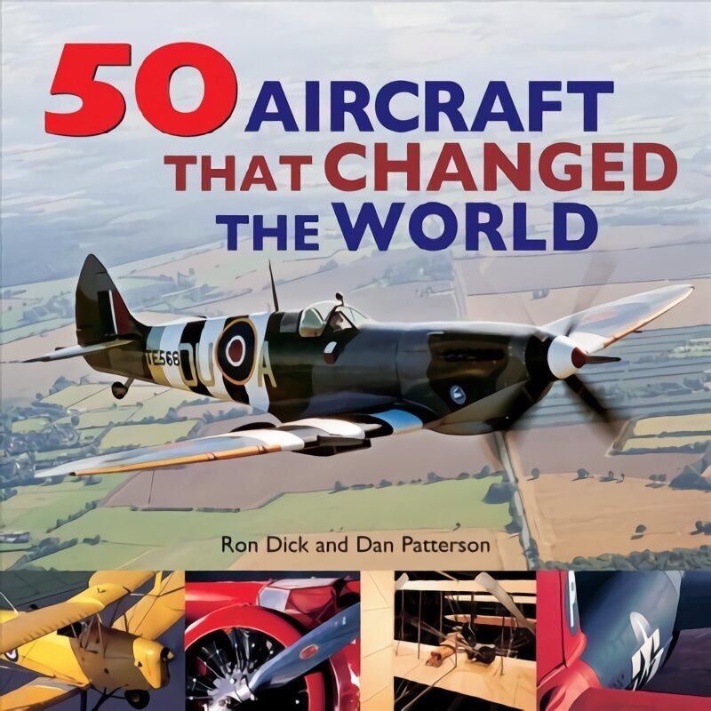 50 Aircraft That Changed the World цена и информация | Ceļojumu apraksti, ceļveži | 220.lv