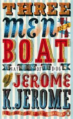 Three Men in a Boat: To Say Nothing of the Dog! цена и информация | Фантастика, фэнтези | 220.lv