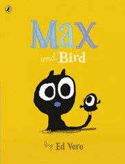 Max and Bird cena un informācija | Grāmatas mazuļiem | 220.lv