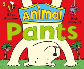 Animal Pants: from the bestselling Pants series цена и информация | Книги для малышей | 220.lv