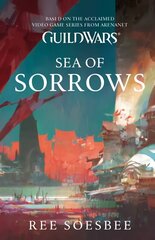 Guild Wars: Sea of Sorrows (Volume 3), Guild Wars Sea of Sorrows cena un informācija | Fantāzija, fantastikas grāmatas | 220.lv