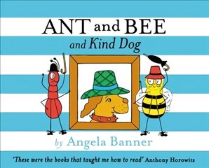 Ant and Bee and the Kind Dog cena un informācija | Grāmatas mazuļiem | 220.lv
