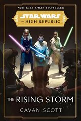 Star Wars: The Rising Storm (The High Republic): (Star Wars: the High Republic Book 2) cena un informācija | Fantāzija, fantastikas grāmatas | 220.lv