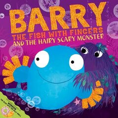 Barry the Fish with Fingers and the Hairy Scary Monster цена и информация | Книги для малышей | 220.lv