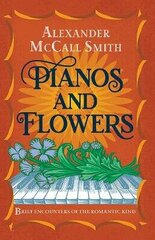 Pianos and Flowers: Brief Encounters of the Romantic Kind цена и информация | Фантастика, фэнтези | 220.lv