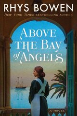 Above the Bay of Angels: A Novel цена и информация | Романы | 220.lv