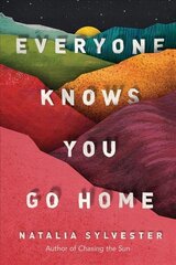 Everyone Knows You Go Home цена и информация | Фантастика, фэнтези | 220.lv