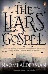 The Liars' Gospel: From the author of The Power, winner of the Baileys Women's Prize for Fiction 2017 cena un informācija | Fantāzija, fantastikas grāmatas | 220.lv