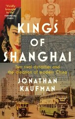 Kings of Shanghai cena un informācija | Vēstures grāmatas | 220.lv