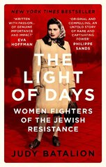 Light of Days: Women Fighters of the Jewish Resistance - A New York Times Bestseller cena un informācija | Vēstures grāmatas | 220.lv