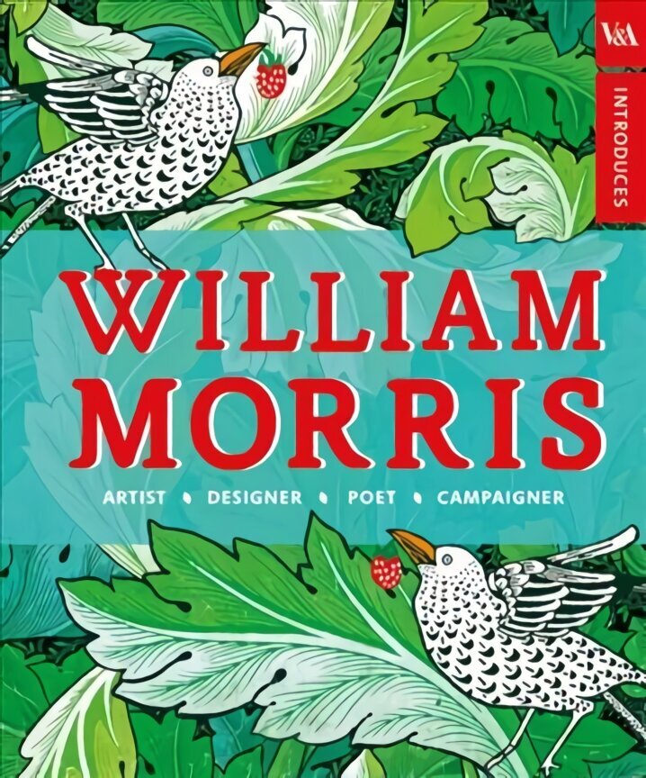V&A Introduces: William Morris cena un informācija | Grāmatas pusaudžiem un jauniešiem | 220.lv