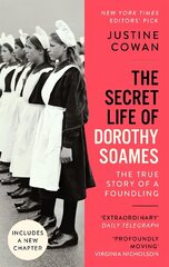 Secret Life of Dorothy Soames: A Foundling's Story cena un informācija | Vēstures grāmatas | 220.lv