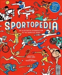 Sportopedia: Explore more than 50 sports from around the world First Edition, New Edition cena un informācija | Grāmatas pusaudžiem un jauniešiem | 220.lv