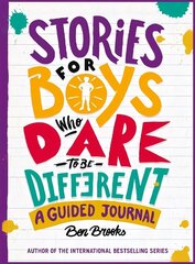 Stories for Boys Who Dare to be Different Journal цена и информация | Книги для подростков и молодежи | 220.lv