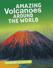 Amazing Volcanoes Around the World cena un informācija | Grāmatas pusaudžiem un jauniešiem | 220.lv