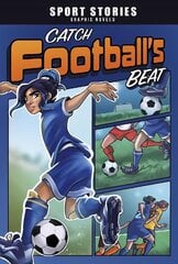 Catch Football's Beat цена и информация | Книги для подростков и молодежи | 220.lv