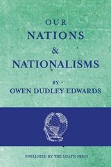 Our Nations and Nationalisms цена и информация | Исторические книги | 220.lv