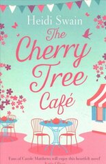 Cherry Tree Cafe: Cupcakes, crafting and love - the perfect summer read for fans of Bake Off цена и информация | Фантастика, фэнтези | 220.lv