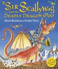 Sir Scallywag and the Deadly Dragon Poo cena un informācija | Grāmatas mazuļiem | 220.lv
