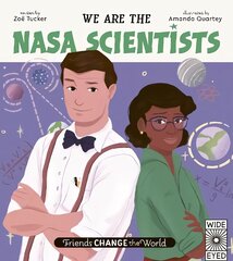 Friends Change the World: We Are the NASA Scientists цена и информация | Книги для самых маленьких | 220.lv